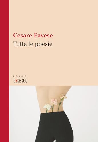 Tutte le poesie (I classici) von Foschi (Santarcangelo)